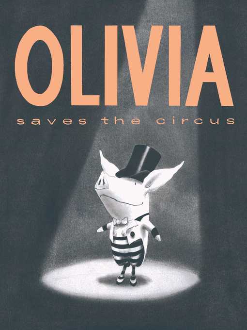 Cover image for Olivia Saves the Circus